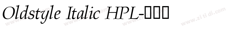 Oldstyle Italic HPL字体转换